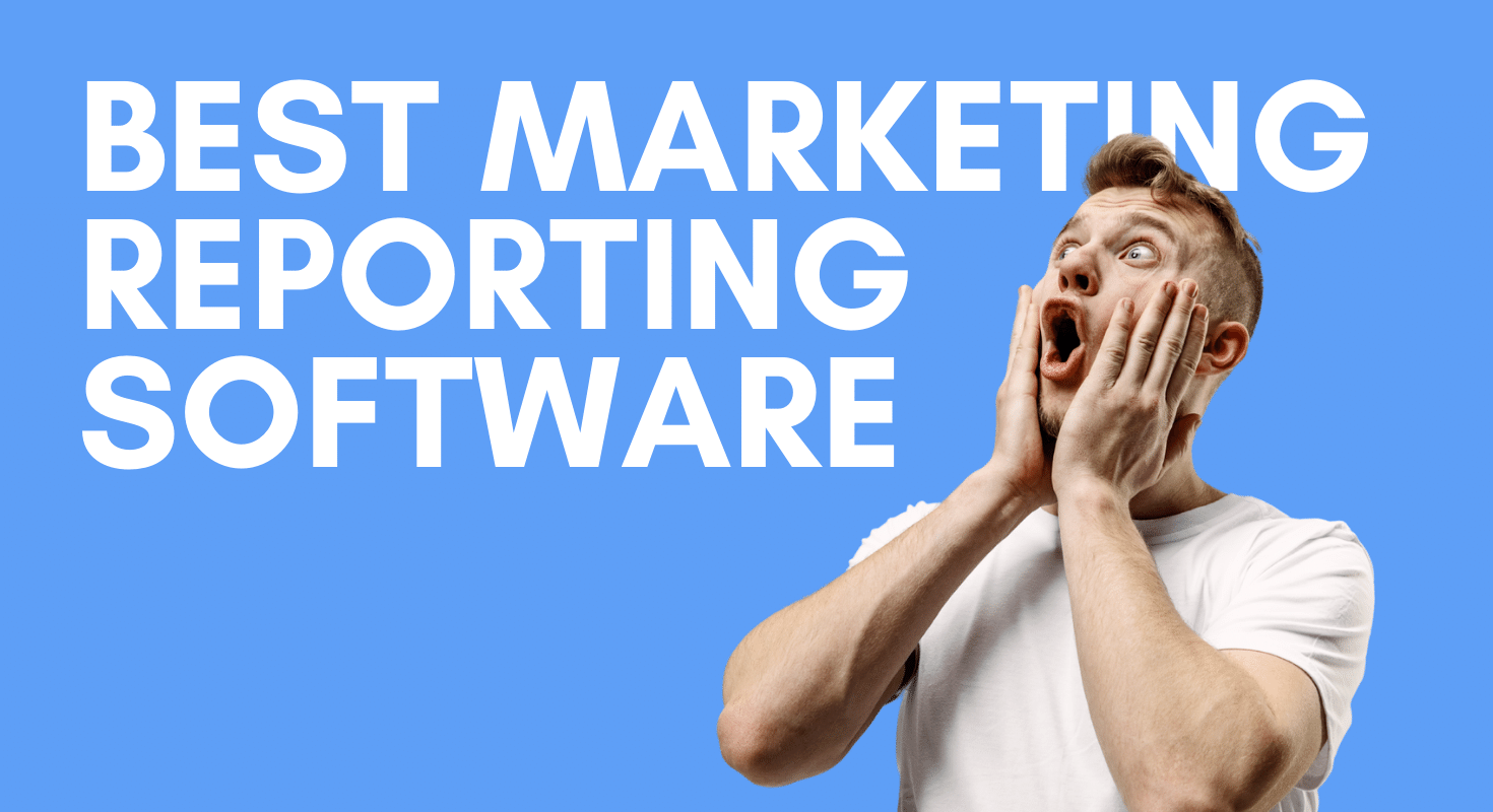 Top Marketing Reporting Tools